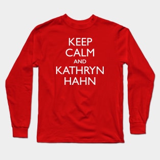 Keep Calm and Kathryn Hahn Long Sleeve T-Shirt